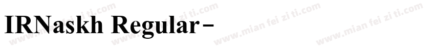 IRNaskh Regular字体转换